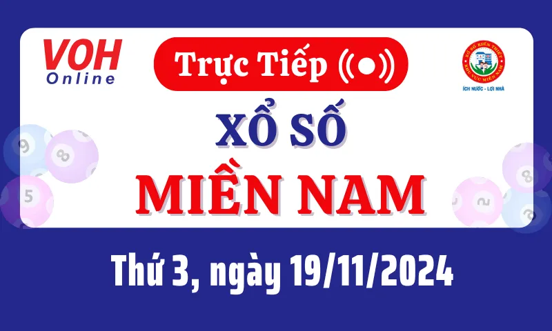 XSMN 11 月 19 日，直播南方彩票 2024 年 11 月 19 日星期二